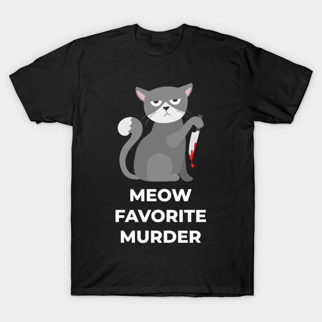 My Favorite Murder Parody T-Shirt by sqwear